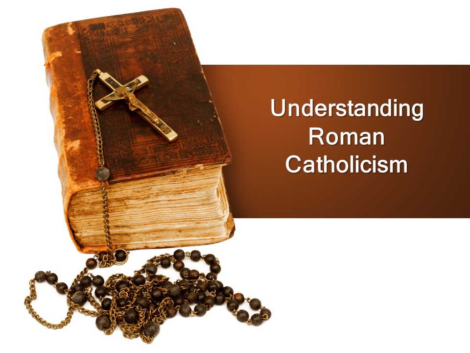 understanding-roman-catholicism